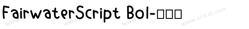 FairwaterScript Bol字体转换